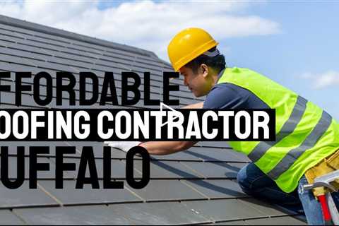 Affordable Roofing Contractor Buffalo Call Now 716.333.7133