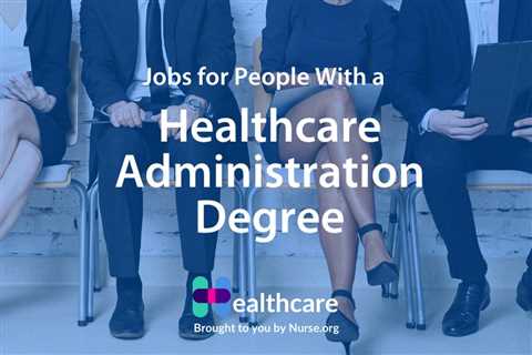 What Qualifications Do You Need to Apply For an Administrative Hospital Job?