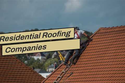 Residential Roofing Companies Rochester NY