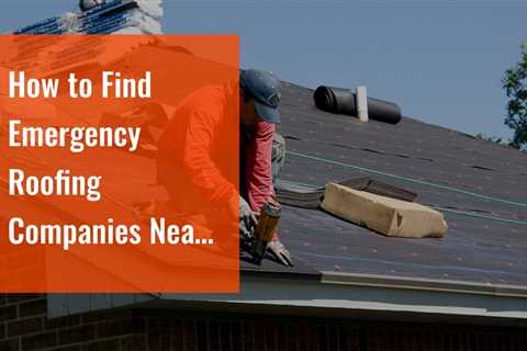 How to Find Emergency Roofing Companies Near Rochester NY