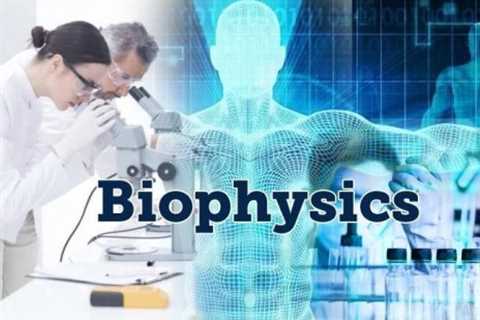 Biophysicist Job - What You Need to Know