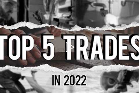 Highest Paying and Best TRADE JOBS in 2022!