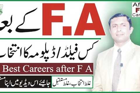 Careers After F A| 50 Best Careers after F A| Career Counseling for FA Students| by Yasin Shakir