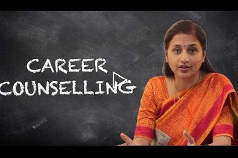 IMPORTANCE OF CAREER COUNSELLING