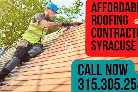 Affordable Roofing Contractor Syracuse NY Call 315.305.2545