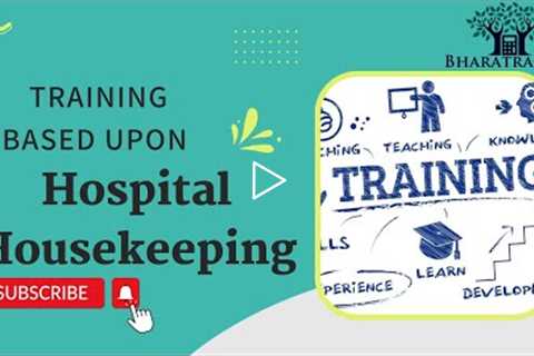 Avail Training on Hospital Housekeeping Join now | Bharatrachna Training | Career Counseling