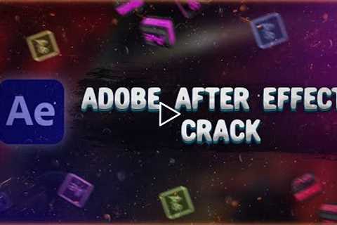 Adobe After Effects Crack | Cracked After Effects | Install & Download Tutorial