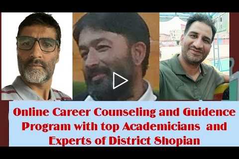 Online Career Counselling and Guidance Program with Top Academicians .