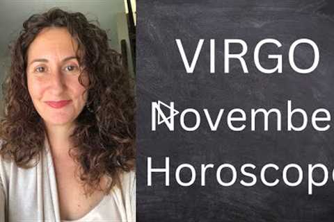 VIRGO - November Horoscope: Professional Aggravation