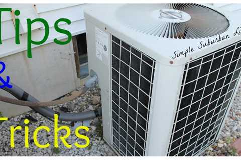 Air Conditioner Tips & Tricks