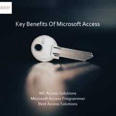 Key Benefits of the Microsoft Access Database |