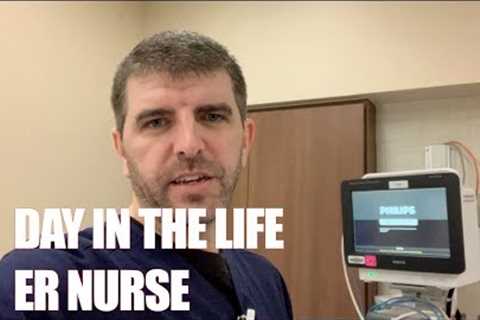 Day in the LIFE of an ER NURSE: W/ Patient Scenarios