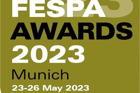 Final Call for FESPA Awards 2023