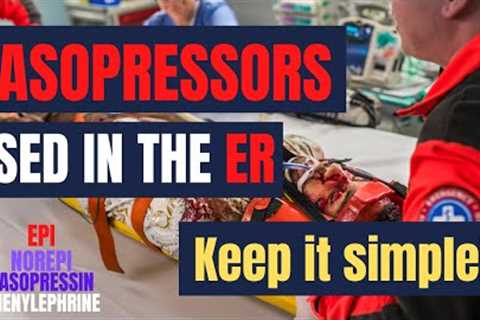 VASOPRESSORS - Emergency Nursing Tips on Vasopressors used in the ER for NEW Nurses