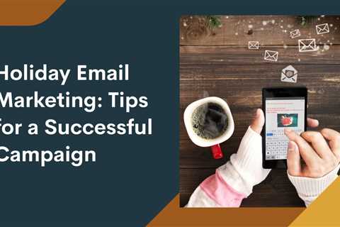 Email Marketing Holidays You Should Be Aware Of