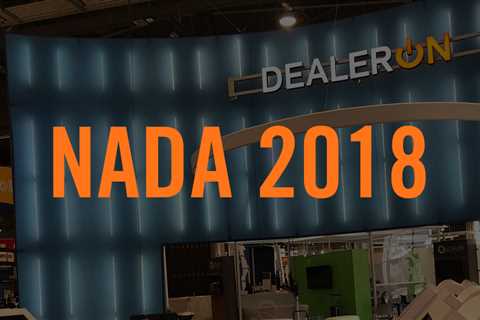 DealerOn Rocked NADA 2018 in Las Vegas