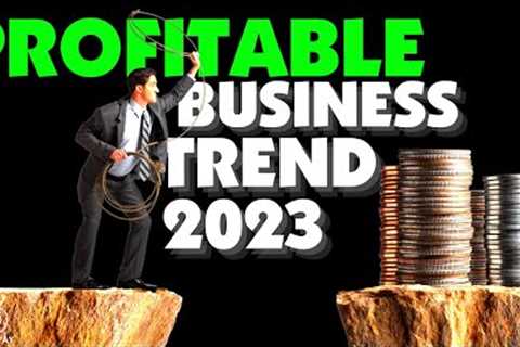 The 5 Biggest Business Trends In 2023