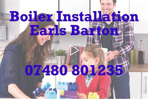 Boilers Installed & Replaced Earls Barton Commercial Landlord & Residential Services Free Quotation