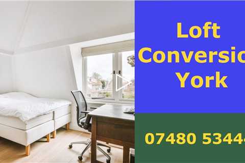 Loft Conversion York Transform Your Home With A Top-Quality Loft Conversion