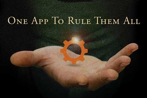 One App To Rule Them All Webinar: 3/22/23