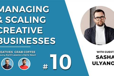 Managing & Scaling Your Business (ft. August Media) | Creatives Grab Coffee 10 - Advisory..