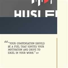 “Your compensation should be a fuel that ignites your motivation and drive to excel in your work.”