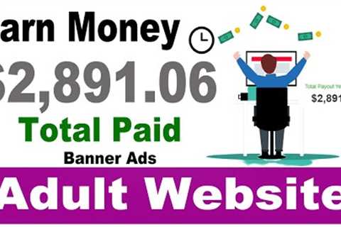 I Made $2,891.06 From Adult Website | Monetize adult website and earn money | Crakrevenue