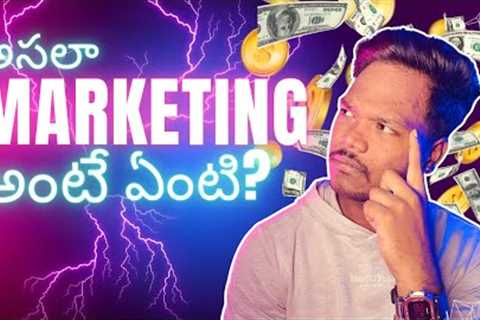 What is Marketing? | Types of Traditional and Digital Marketing in Telugu | Simply Explained Telugu