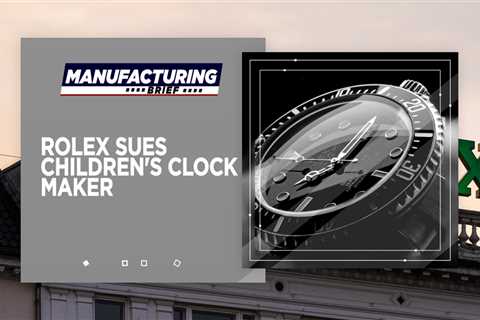 Rolex Sues Children's Clock Maker