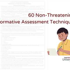 60 Non-Threatening Formative Assessment Techniques