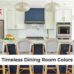Timeless Dining Room Colors