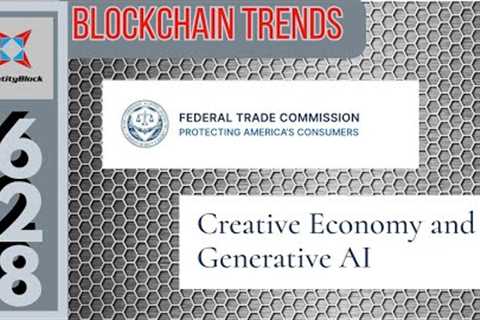 Creative Economy and Generative AI / Blockchain Trends # 628