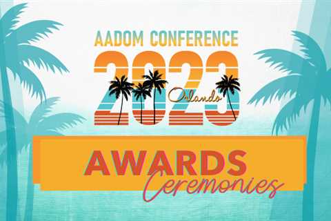 LIVEcast: AADOM23 Conference – Awards Ceremony