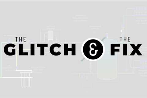 The Glitch & The Fix: Backed-up Btu