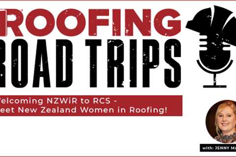 Meet New Zealand Women in Roofing!