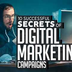 10 Successful Secrets Of Digital Marketing Campaigns