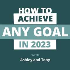 The Rookie’s Guide to 2023 Goal Setting: How to Achieve HUGE Goals This Year