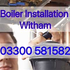 Boiler Replacement Witham Buy Now Pay Later Plus Payment Plans Commercial and Residential
