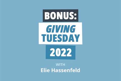 Giving Tuesday 2022: Which Charities Will Use Your Money Wisely?