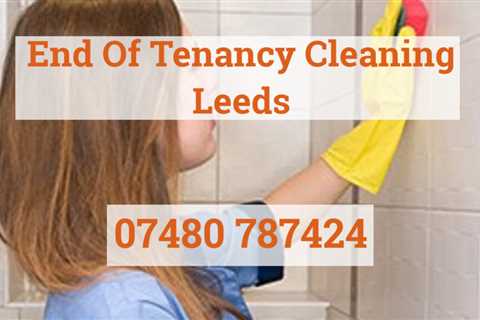 End Of Tenancy Cleaning Roundhay