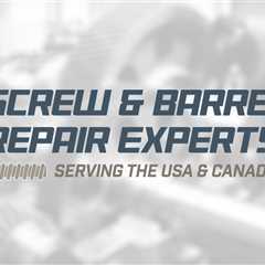 Screw and Barrel Repair Dallas TX | Extruder Screw Repair & Rebuild