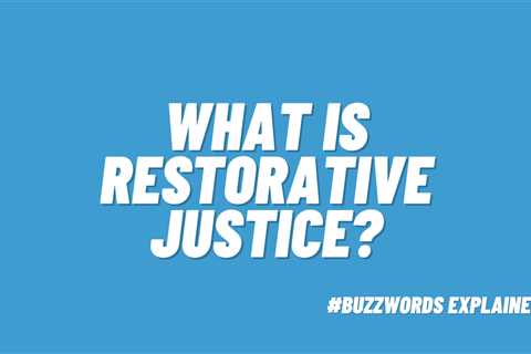 What Is Restorative Justice in Schools? Everything Educators Need To Know