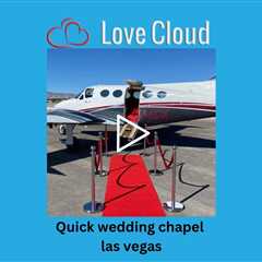 Quick wedding chapel las vegas - Love Cloud Sky Chapel Wedding Venue