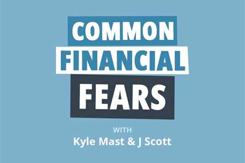 Common Money Fears That Are Costing You BIG