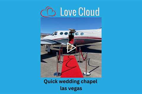 Quick wedding chapel las vegas - Love Cloud Sky Chapel Wedding Venue