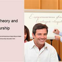 balancing-theory-and-practice-in-entrepreneurship-education