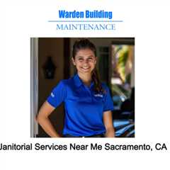 Janitorial Services Near Me Sacramento, CA by Janitorial Services Near Me Sacramento, CA