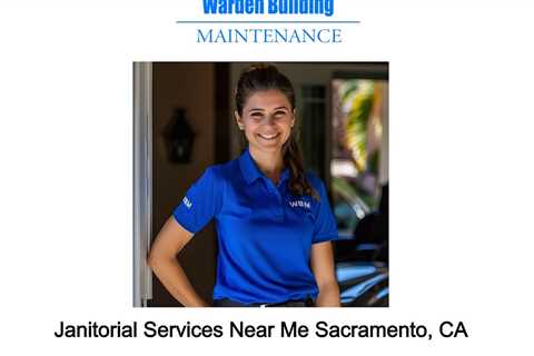 Janitorial Services Near Me Sacramento, CA