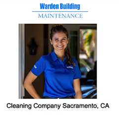 Cleaning Company Sacramento, CA