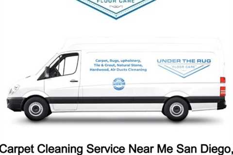 Carpet Cleaning Service Near Me San Diego, CA